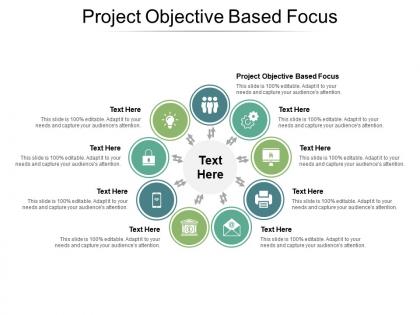Project objective based focus ppt powerpoint presentation professional example cpb