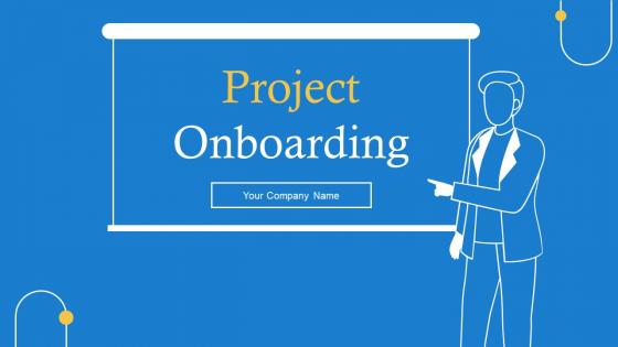 Project Onboarding Powerpoint Ppt Template Bundles