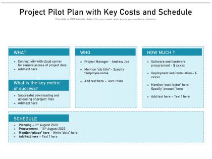 Project pilot plan with key costs and schedule