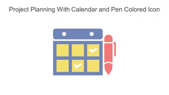 Project Planning With Calendar And Pen Colored Icon In Powerpoint Pptx Png And Editable Eps Format