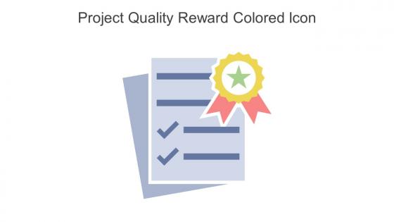 Project Quality Reward Colored Icon In Powerpoint Pptx Png And Editable Eps Format