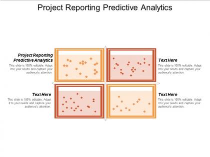 Project reporting predictive analytics ppt powerpoint presentation slides good cpb