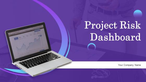 Project Risk Dashboard Powerpoint Ppt Template Bundles