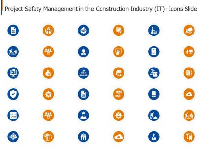 Project safety management in the construction industry it icons slide ppt introduction
