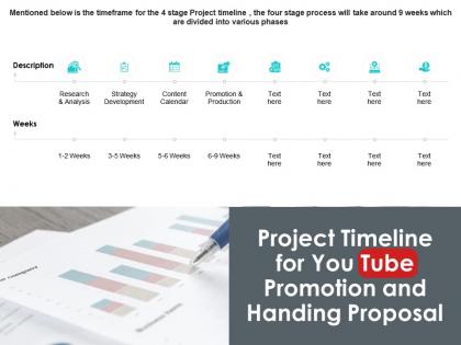 Project timeline for you tube promotion and handing proposal ppt slides
