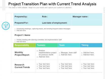 Project transition plan with current trend analysis