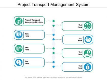 Project transport management system ppt powerpoint presentation gallery show cpb