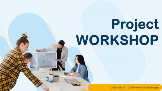 Project Workshop Powerpoint PPT Template Bundles