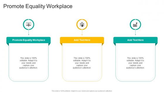 Promote Equality Workplace In Powerpoint And Google Slides Cpb