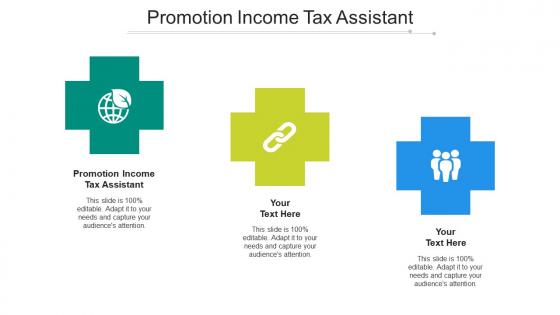 Promotion income tax assistant ppt powerpoint presentation infographic cpb