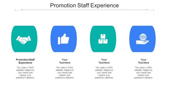 Promotion Staff Experience Ppt Powerpoint Presentation Layouts Topics Cpb