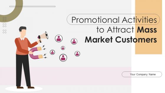 Promotional Activities To Attract Mass Market Customers MKT CD V
