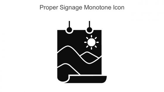 Proper Signage Monotone Icon In Powerpoint Pptx Png And Editable Eps Format