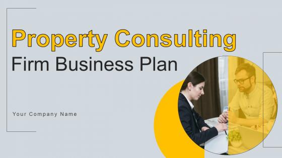 Property Consulting Firm Business Plan Powerpoint Presentation Slides