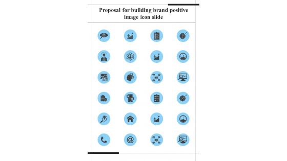 Proposal For Building Brand Positive Image Icon Slide One Pager Sample Example Document