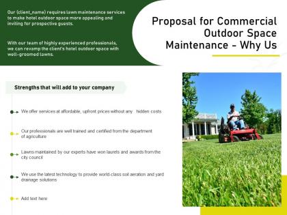 Proposal for commercial outdoor space maintenance why us ppt powerpoint structure
