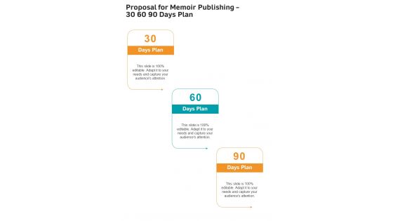 Proposal For Memoir Publishing 30 60 90 Days Plan One Pager Sample Example Document