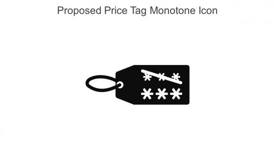 Proposed Price Tag Monotone Icon In Powerpoint Pptx Png And Editable Eps Format