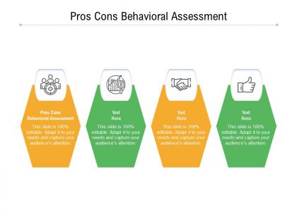 Pros cons behavioral assessment ppt powerpoint presentation infographic icons cpb