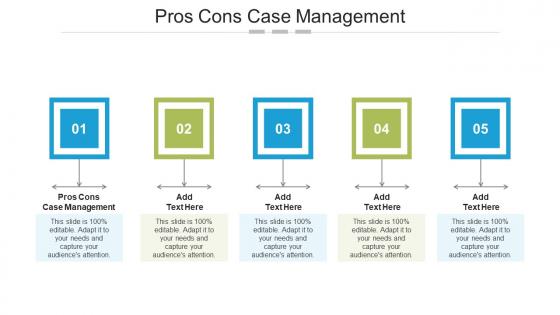 Pros Cons Case Management In Powerpoint And Google Slides Cpb