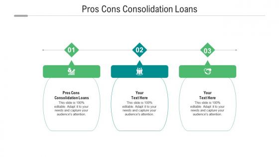 Pros cons consolidation loans ppt powerpoint presentation portfolio slideshow cpb