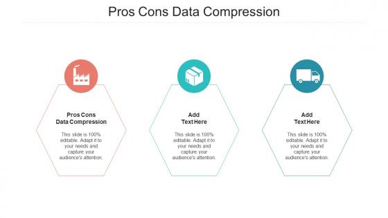 Pros Cons Data Compression Ppt Powerpoint Presentation Ideas Pictures Cpb