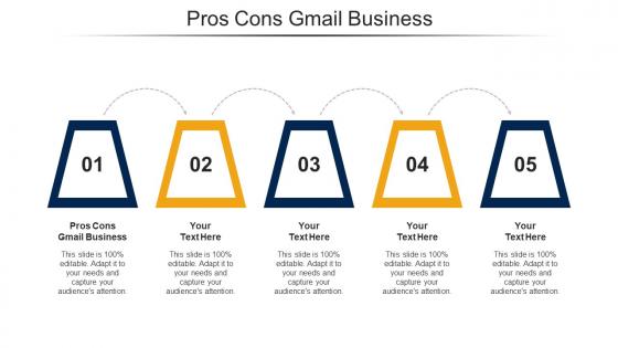 Pros Cons Gmail Business Ppt Powerpoint Presentation Model Layouts Cpb
