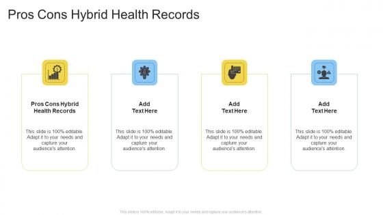 Pros Cons Hybrid Health Records In Powerpoint And Google Slides Cpb