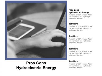 Pros cons hydroelectric energy ppt powerpoint presentation pictures slides cpb