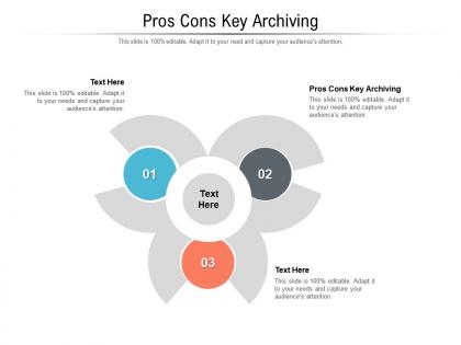 Pros cons key archiving ppt powerpoint presentation styles inspiration cpb