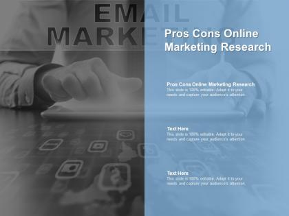 Pros cons online marketing research ppt powerpoint presentation icon backgrounds cpb