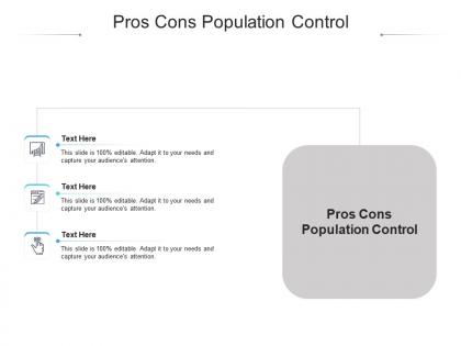 Pros cons population control ppt powerpoint presentation infographic template visuals cpb