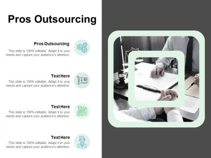 Pros outsourcing ppt powerpoint presentation layouts tips cpb
