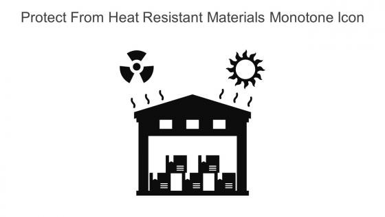 Protect From Heat Resistant Materials Monotone Icon In Powerpoint Pptx Png And Editable Eps Format