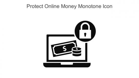 Protect Online Money Monotone Icon In Powerpoint Pptx Png And Editable Eps Format