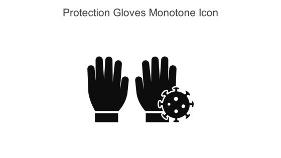 Protection Gloves Monotone Icon In Powerpoint Pptx Png And Editable Eps Format