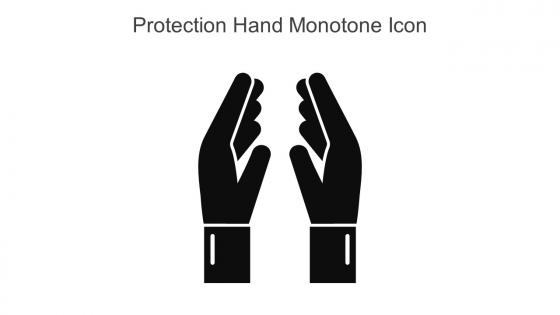 Protection Hand Monotone Icon In Powerpoint Pptx Png And Editable Eps Format