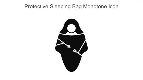 Protective Sleeping Bag Monotone Icon In Powerpoint Pptx Png And Editable Eps Format