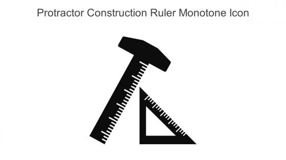 Protractor Construction Ruler Monotone Icon In Powerpoint Pptx Png And Editable Eps Format