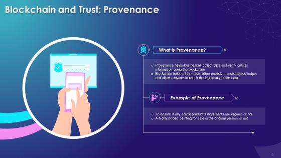 Provenance Role To Generate Trust In Blockchain Training Ppt