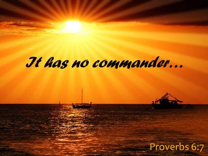 Proverbs 6 7 it has no commander powerpoint church sermon