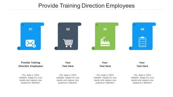 Provide Training Direction Employees Ppt Powerpoint Presentation Outline Guide Cpb