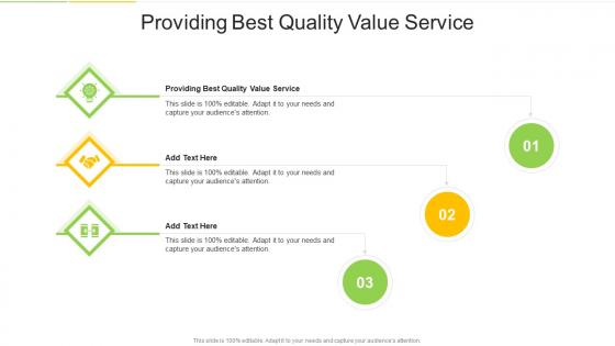 Providing Best Quality Value Service In Powerpoint And Google Slides Cpb