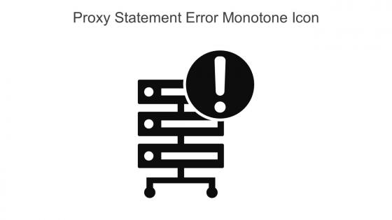 Proxy Statement Error Monotone Icon In Powerpoint Pptx Png And Editable Eps Format