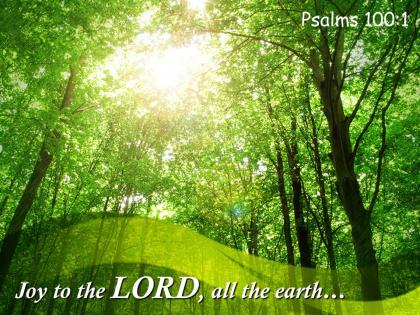 Psalms 100 1 the lord all the earth powerpoint church sermon