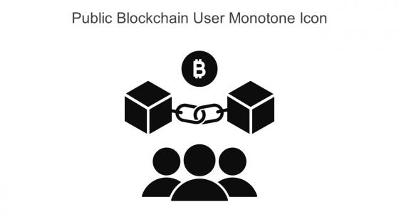 Public Blockchain User Monotone Icon In Powerpoint Pptx Png And Editable Eps Format