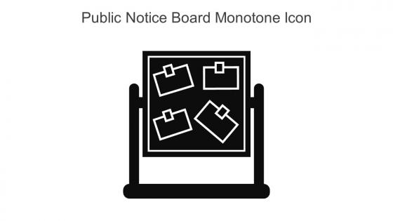 Public Notice Board Monotone Icon In Powerpoint Pptx Png And Editable Eps Format