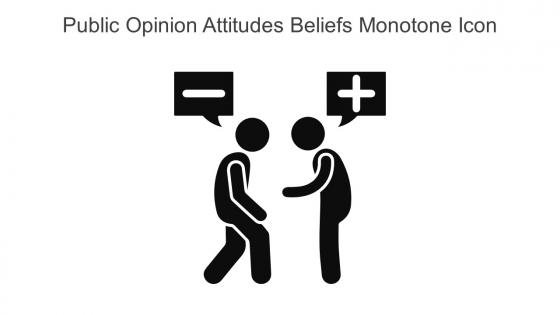 Public Opinion Attitudes Beliefs Monotone Icon In Powerpoint Pptx Png And Editable Eps Format