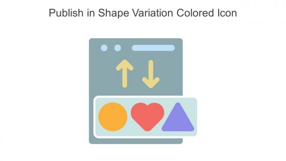 Publish In Shape Variation Colored Icon In Powerpoint Pptx Png And Editable Eps Format