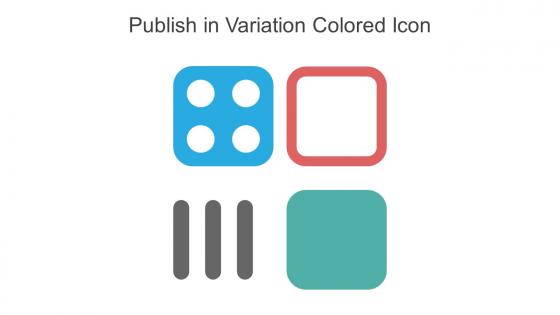Publish In Variation Colored Icon In Powerpoint Pptx Png And Editable Eps Format